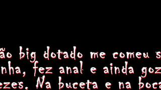 trailer o neg�o big dotado me comeu sem camisinha fez anal e ainda gozou 2 vezes na buceta e na boca