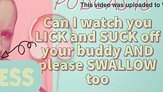 Kinky podcast 7: can i watch you lick and suck off your buddy and please swallow too?