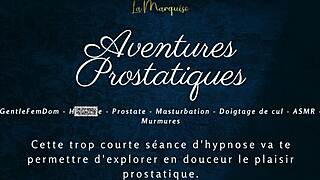 French Anal Adventures with Prostate Stimulation and Jerk Off Instructions!