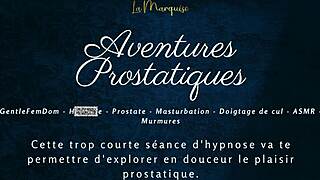 French Anal Adventures with Prostate Stimulation and Jerk Off Instructions!