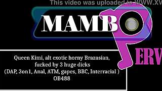 Queen Kimi Alt Exotic Horny Brazasian Fucked by 3 Huge Dicks Dap 3on1 Anal Atm Male Cum Gapes Bbc Interracial Ob488!