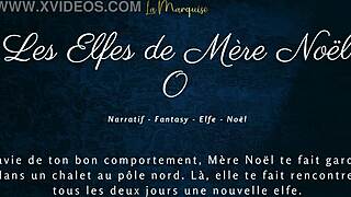 I'm the elf of mother noel, but i keep messing up the french christmas dirty talk.