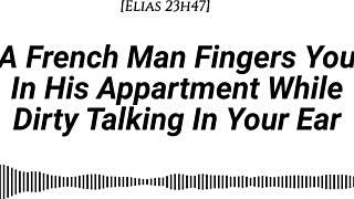 audio m4f real french accent a french man fingers you