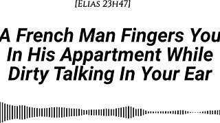 audio m4f real french accent a french man fingers you
