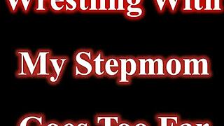 when wrestling with my stepmom goes to far charley hart wca productions