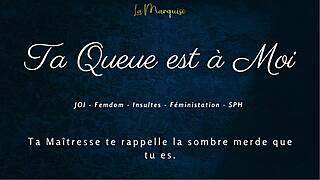 ta queue est a moi - french joi femdom dirty talking