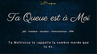 ta queue est a moi - french joi femdom dirty talking