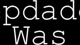 Stepdaddy Im Scared!