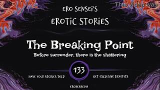 The breaking point erotic audio for women eses133 😏