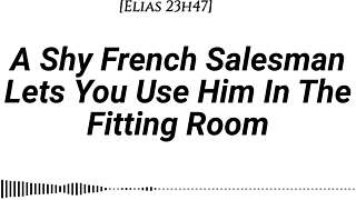 shy french salesman pulled into fitting room for oral and riding