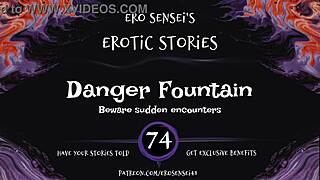 do you want to listen to the danger fountain erotic audio for women eses74?