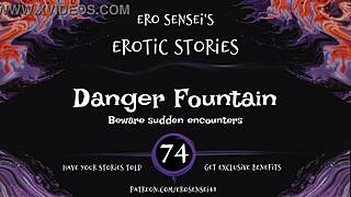 do you want to listen to the danger fountain erotic audio for women eses74?