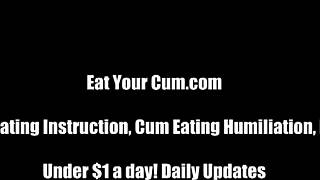 he jerks off hard then gulps down every drop of his own cum for her femdom command